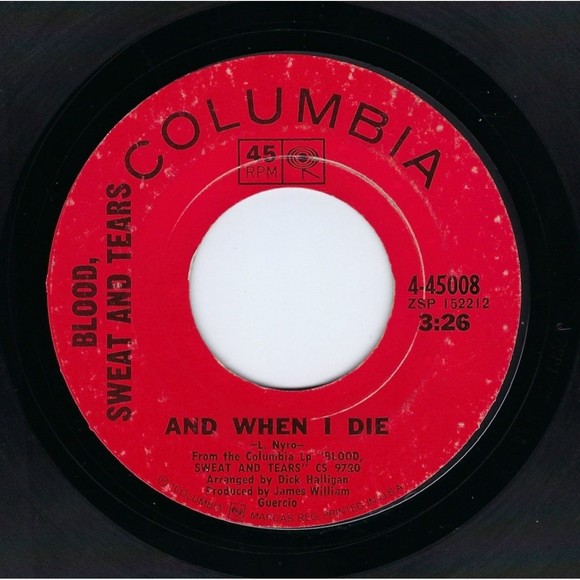 Blood, Sweat & Tears ~ 45 Vinyl Record ~ And When I Die / Sometimes In Winter - Picture 1 of 2